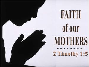 faith-of-our-mothers